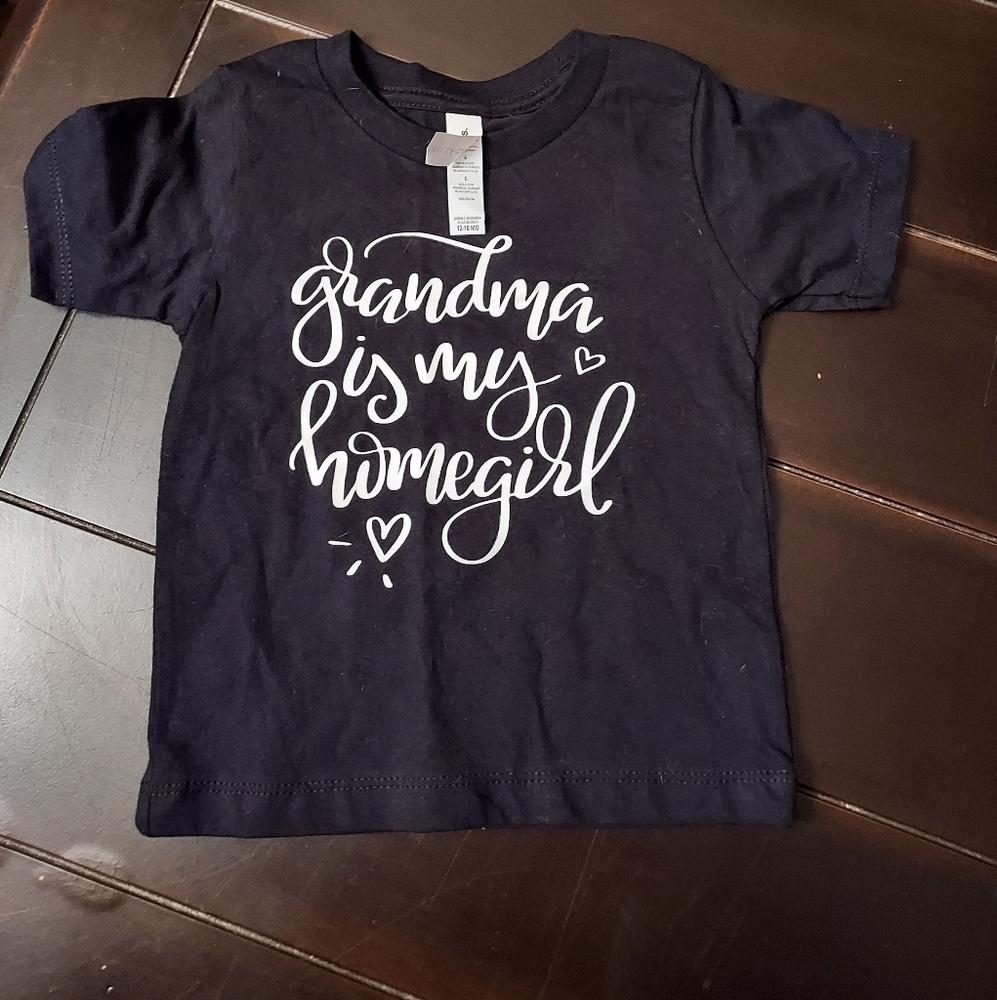 😊 4 for $20 Sale!  Grandma Is My Homegirl T-shirt Size 12/18 Months